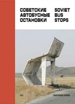 Soviet Bus Stops, Herwig, Murray, Sorrell 9780993191107 Fast Free Shipping^;