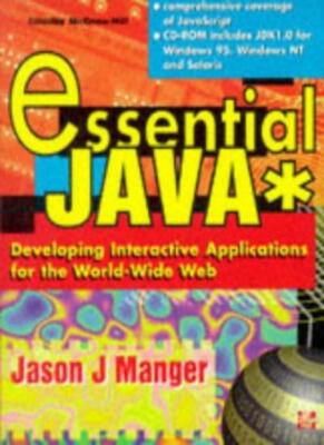 Essential Java: Developing Interactive Applications for the Worl