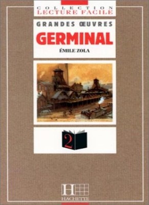 Collection "Lecture Facile" Grandes Oeuvres - Level 2: Germinal,
