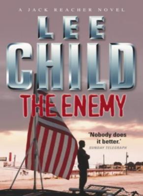 The Enemy (Jack Reacher, No. 8) By Lee Child. 9780593051825