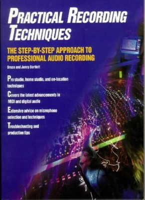 Practical Recording Techniques,Bruce Bartlett- 9780240803173