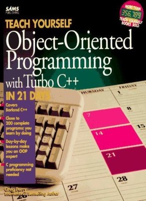 Teach Yourself Object-oriented Programming in 21 Days (Sams Teac