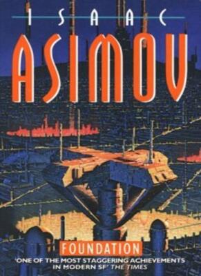 Foundation By Isaac. Asimov