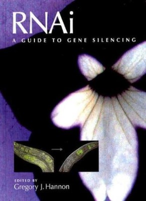 RNAi: A Guide to Gene Silencing (Manual),Hannon, Gregory J. Greg
