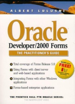 Oracle Developer/2000 Forms By Albert Lulushi