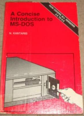 A Concise Introduction to M. S.-DOS (Bernard Babani Publishing Radio & Electro,
