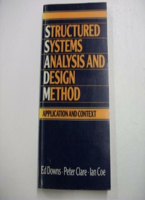 Structured Systems Analysis and Design Method: Applications and 