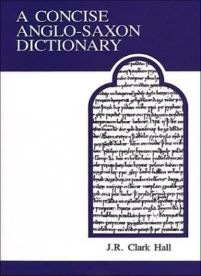 A Concise Anglo-Saxon Dictionary, Hall, Meritt, D. 9780802065483 New..
