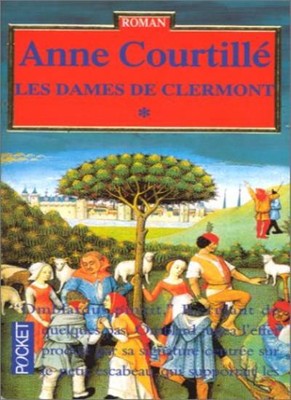 Les dames de Clermont By Anne Courtillé