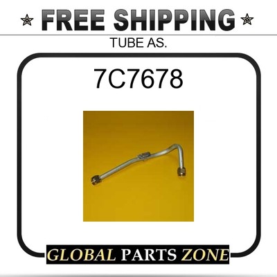 7C7678 - TUBE AS. for Caterpillar (CAT) | eBay