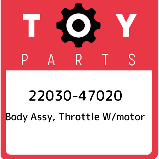 22030-47020 Toyota Body Assy, Throttle W/motor 2203047020, New Genuine Oem Part