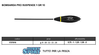 BOMBARDA SERIE PRO SUSPENDE UNO TUBERTINI 10 GR  AFF 1 GR  NERA GIALLA TROTA 1PZ