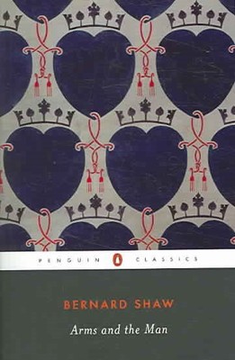 Arms And the Man : A Pleasant Play, Paperback by Laurence, Dan H. (EDT); Wein...