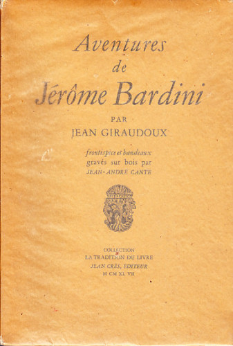 C1 Jean Giraudoux Aventures Jerome Bardini Jean Andre Cante Tirage Limite 