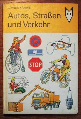 KFZ - Autos, Strassen und Verkehr - Kinderbuch DDR (1976)