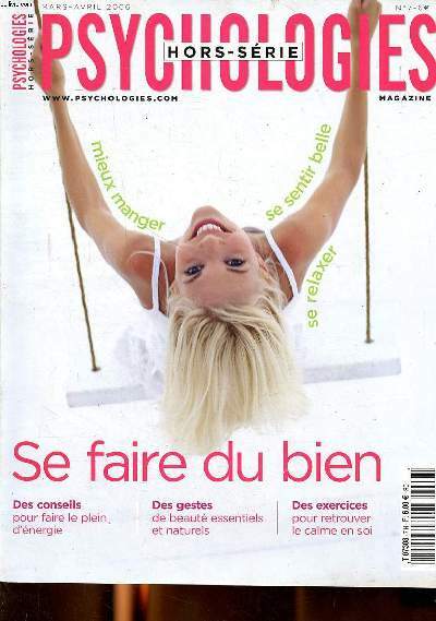 Psychologies Hors SÃ©Rie NÂ°7 Se Faire Du Bien Mars Avril 20 Sommai