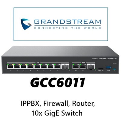 Grandstream GCC6011 IPPBX Firewall VPN Router 10x GigE Switch 4 PoE 2 SFP