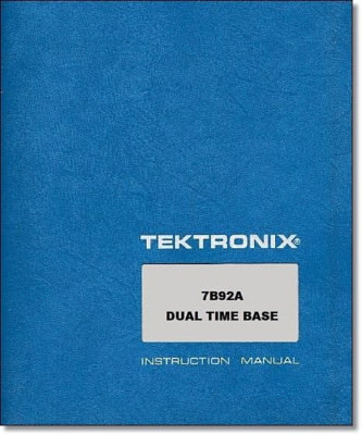 Tektronix 7B92A Service Manual: w/11''X17'' Foldouts & Protective Plastic Covers