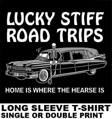 HOME IS WHERE THE HEARSE IS - SKELETON UNDERTAKER SKULL FUNERAL CAR T-SHIRT SK89