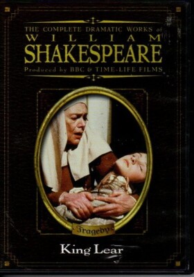 The Complete Dramatic Works Of William Shakespeare: King Lear (BBC DVD)