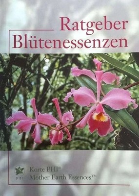 PHI Essences Buch Blütenessenzen – Energetische Heilmethoden & Anwendungen – NEU