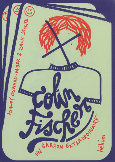 Colin Fischer : Un Garcon Extraordinaire, Ashley Edward-Miller Et Zack Stentz