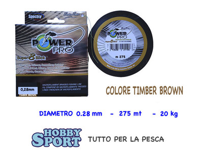 POWER PRO SUPER 8 SLICK 275 MT DIAM. 0,28 MM TIMBER BROWN FILO TRECCIATO - USA