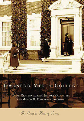Gwynedd-Mercy College, PA, Campus History