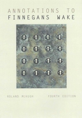 Annotations to Finnegans Wake, Paperback by McHugh, Roland, Like New Used, Fr...