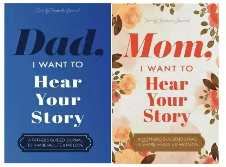Dad I want to hear your story + Mom I