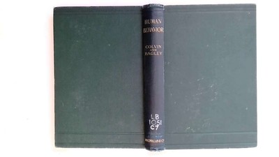 Human Behavior. A First Book In Psychology For Teachers. - S.S.Colvin & W.C.Bagl