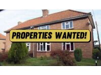 ‘Properties wanted’