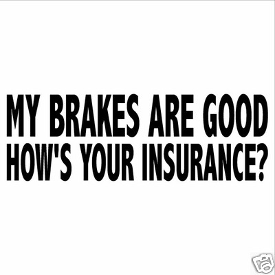 Are Good How's Your Insurance? Car Truck Window Decal Sticker Funny