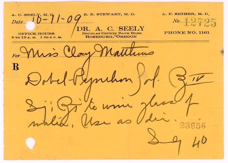 1909 Handwritten Rx Drug Prescription - Roseburg Oregon Doctor A. C. Seely
