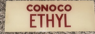 Conoco Ethyl Gas Pump Sign Vintage  10 X4   Glass  Still In Plastic Bag
