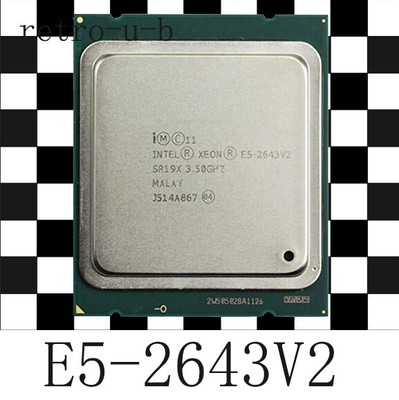 Intel Xeon E5-2643 V2 LGA2011 SR19X 6Core 12Threads 3.5GHzCPU Processors 2643V2