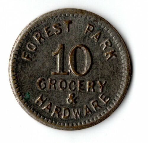 Forest Park Grocery & Hardware Good For 10 In Trade Only