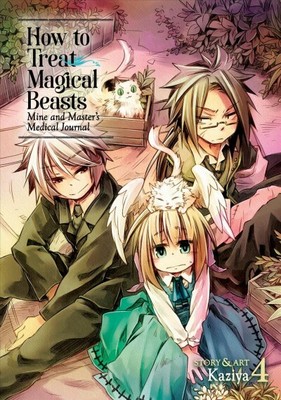How to Treat Magical Beasts Mine and Master's Medical Journal 4, Paperback by...