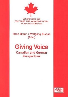 Giving Voice: Canadian and German Perspectives, Hans Braun
