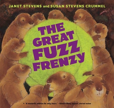 Great Fuzz Frenzy, Paperback by Stevens, Janet; Crummel, Susan Stevens; Steve...