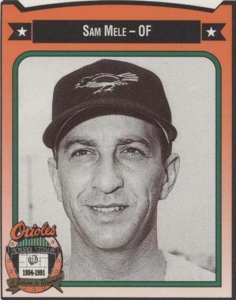 1991 All-Time Baltimore Orioles Team Issue - Sam Mele #294