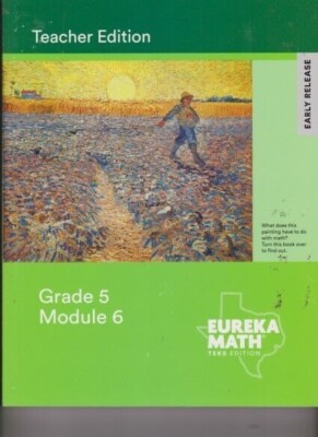 Eureka Math TEKS Edition - Grade 5 Module 6 -Teacher Edition W/Answer Key