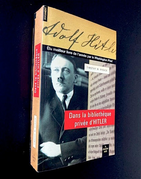 Dans La BibliothÃ¨Que PrivÃ©E D'Hitler - Timothy W Ryback - Cherche Midi 2009