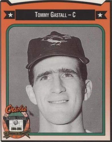 1991 All-Time Baltimore Orioles Team Issue - Tommy Gastall #153