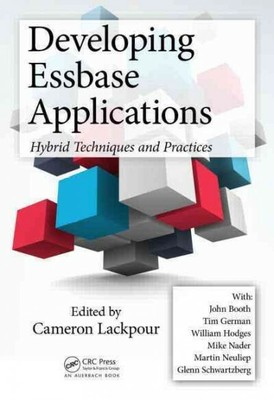 Developing Essbase Applications : Hybrid Techniques and Practices, Hardcover ...