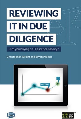 Reviewing It in Due Diligence : Are You Buying an It Asset or Liability, Pape...