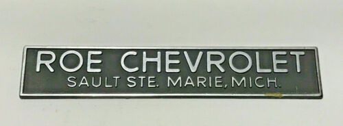 Roe Chevrolet Dealership Emblem Metal Sault Ste. Marie Michigan
