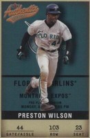 2002 Fleer Authentix - Preston Wilson #103