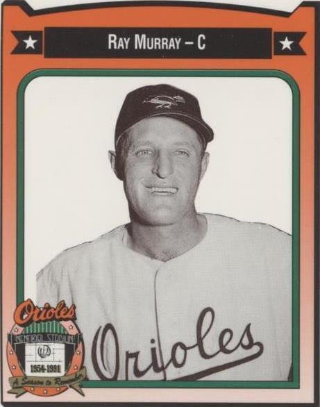 1991 All-Time Baltimore Orioles Team Issue - Ray Murray #322