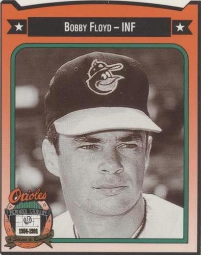 1991 All-Time Baltimore Orioles Team Issue - Bobby Floyd #137
